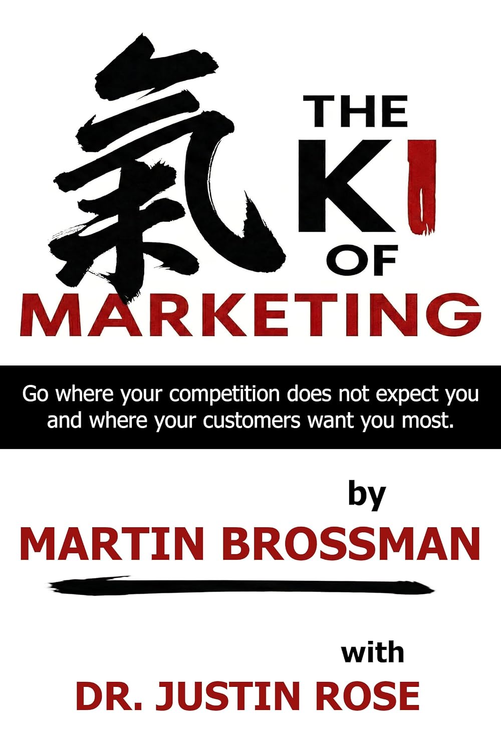 The KI of Marketing by Martin Brossman with Dr. Justin Rose